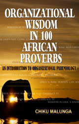 Organizational Wisdom in 100 African Proverbs: An Introduction to Organizational Paremiology